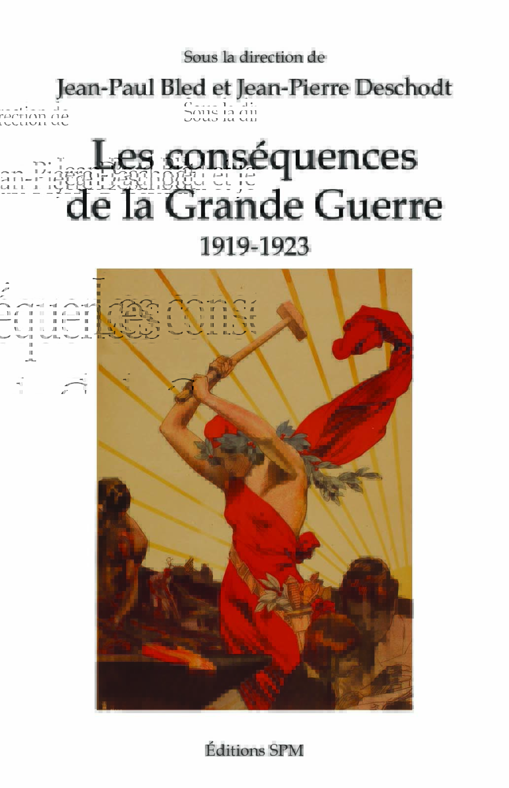 "Les conséquences de la Grande Guerre 1919-1923", publié aux éditions SPM